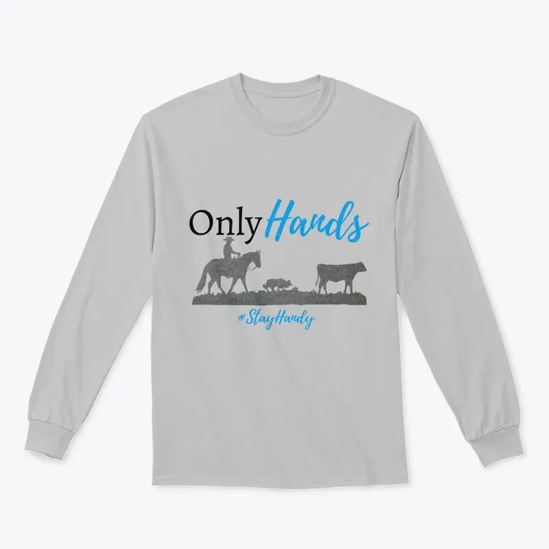 Only Hands, Ranch Style long sleeve 